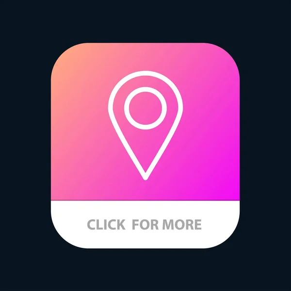 Местонахождение, маркер, кнопка Pin Mobile App. Android и IOS Line Ve — стоковый вектор