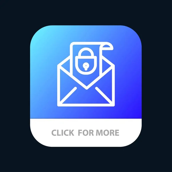 Mail, E-Mail, Nachricht, Sicherheit mobile App-Taste. Androide und io — Stockvektor