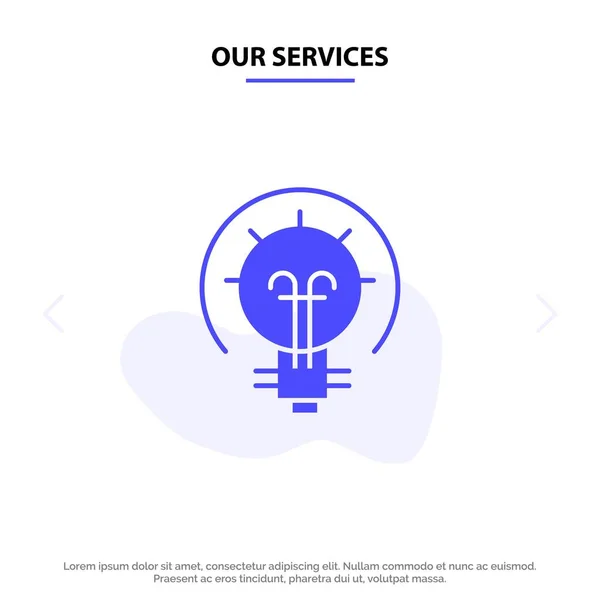 Nossos serviços Bulbo, Energia, Ideia, Solução Solid Glyph Icon Web c — Vetor de Stock