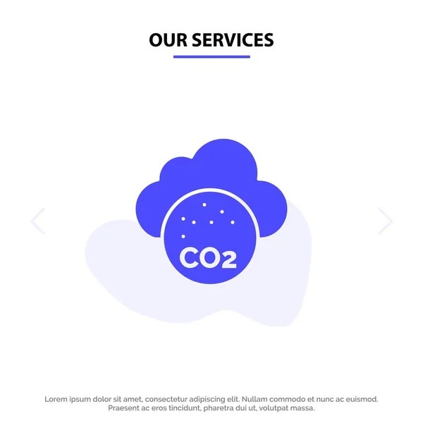 Unsere Dienstleistungen Luft, Kohlendioxid, CO2, Verschmutzung feste Glyphe ic — Stockvektor