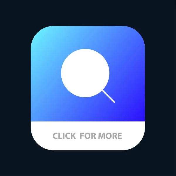 Pesquisar, ampliar, Ferramenta, Max Mobile App Botão. Android e IOS Gl — Vetor de Stock