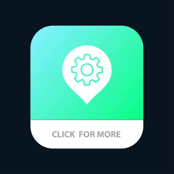 Gear, Setting, Location, Map Mobile App Button. Android и IOS — стоковый вектор