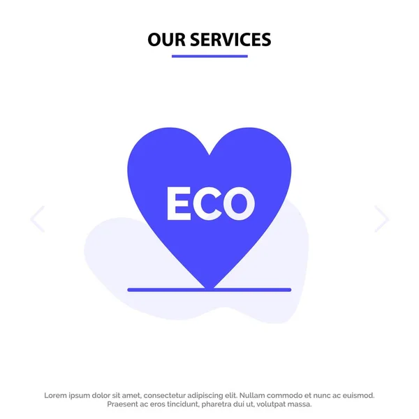 Våra tjänster Eco, hjärta, kärlek, miljö solid Glyph Icon Web — Stock vektor