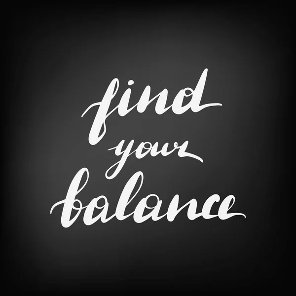 Encuentra tu equilibrio. Pizarra pizarra — Archivo Imágenes Vectoriales
