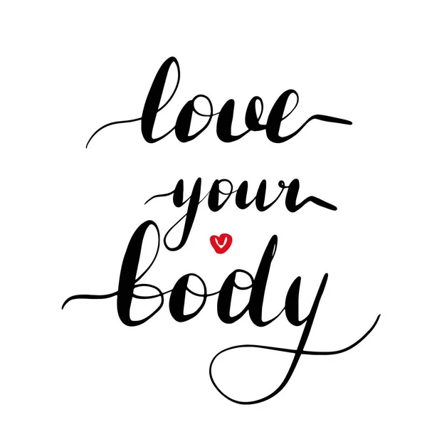 Belettering inscriptie liefde je lichaam. — Stockvector