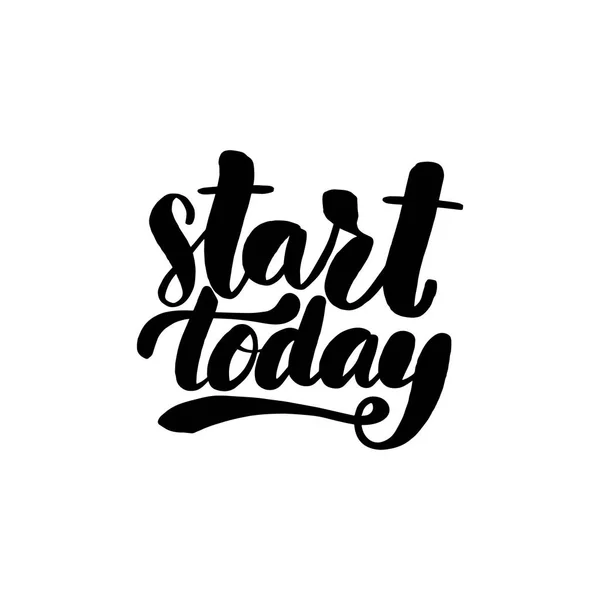 Start today lettering card. Typographic — Stock Vector