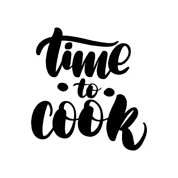 Hora de cozinhar saudação lettering — Vetor de Stock