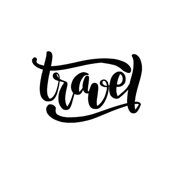 Travel handwritten lettering card. Typographic — Stock Vector