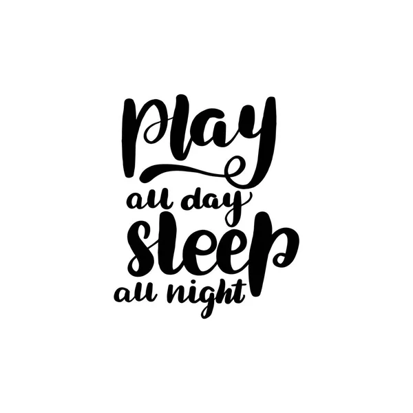 Jouer toute la journée, dormir toute la nuit — Image vectorielle