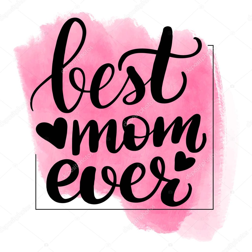 lettering best mom ever