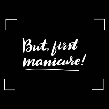 yazı ama, ilk manikür