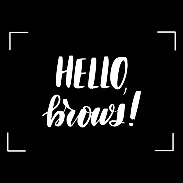Lettering hello brows — Stock Vector
