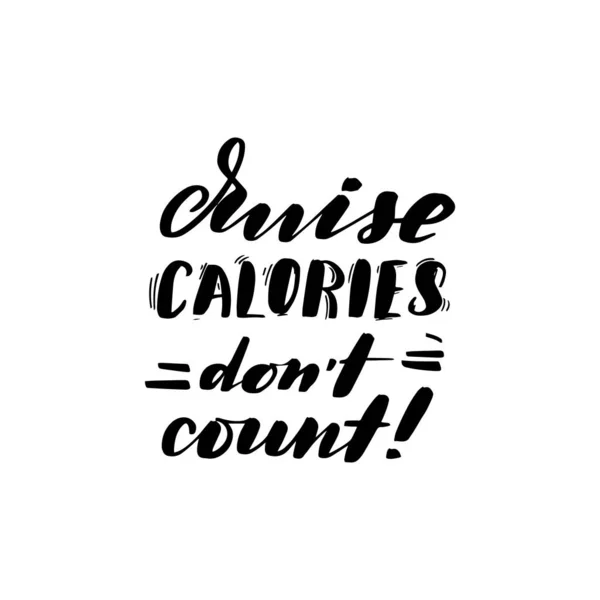 Круизные калории не считаются — стоковый вектор
