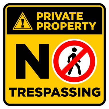 Kare siyah ve sarı yasak işareti. Özel mülk, izinsiz giriş yok. Görüntü, vektör