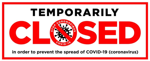 Information Warning Sign Office Temporarily Closed Coronavirus Quarantine Measures Public — Stock Vector