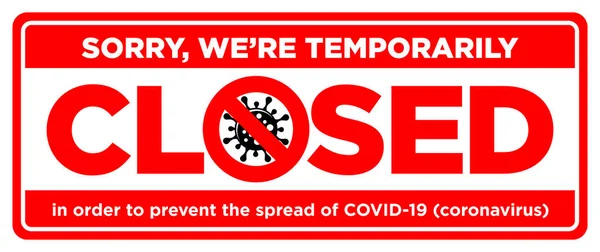Information Warning Sign Office Temporarily Closed Coronavirus Quarantine Measures Public — Stock Vector