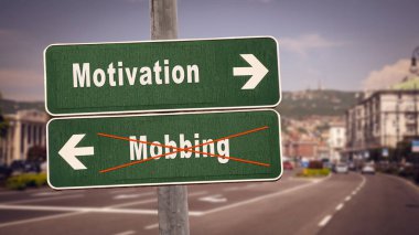 Sokak Işareti motivasyon karşı Mobbing