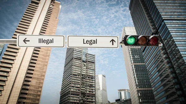 Señal de calle Legal versus Ilegal —  Fotos de Stock