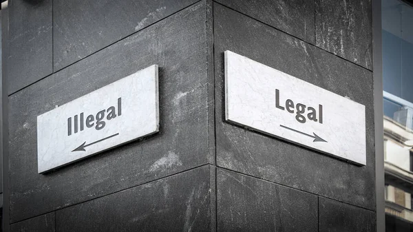 Sinal de rua Legal versus Ilegal — Fotografia de Stock