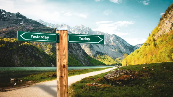 Wall Sign the Direction Way to Today versus Yesterday