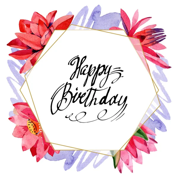 Fiori Loto Rosso Buon Compleanno Calligrafia Calligrafia Illustrazione Acquerello Sfondo — Foto Stock