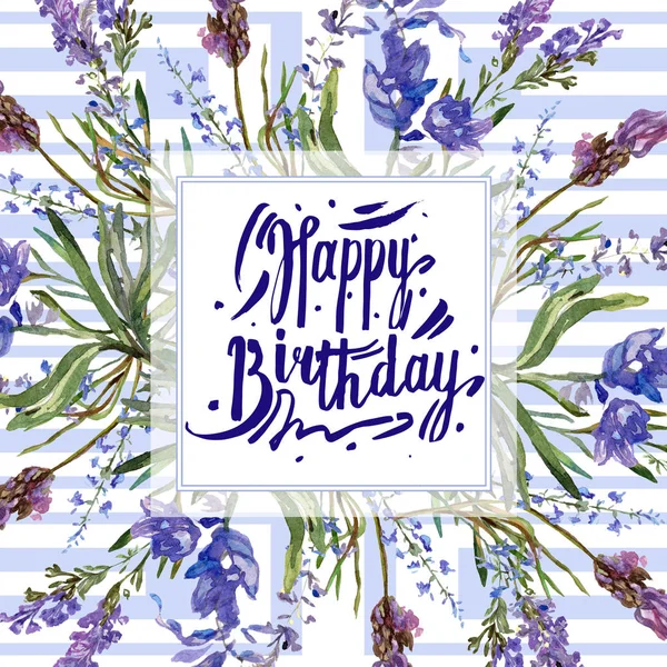 Purple lavender flowers. Happy Birthday handwriting monogram calligraphy. Beautiful spring wildflowers. Watercolor background illustration. Frame border square.