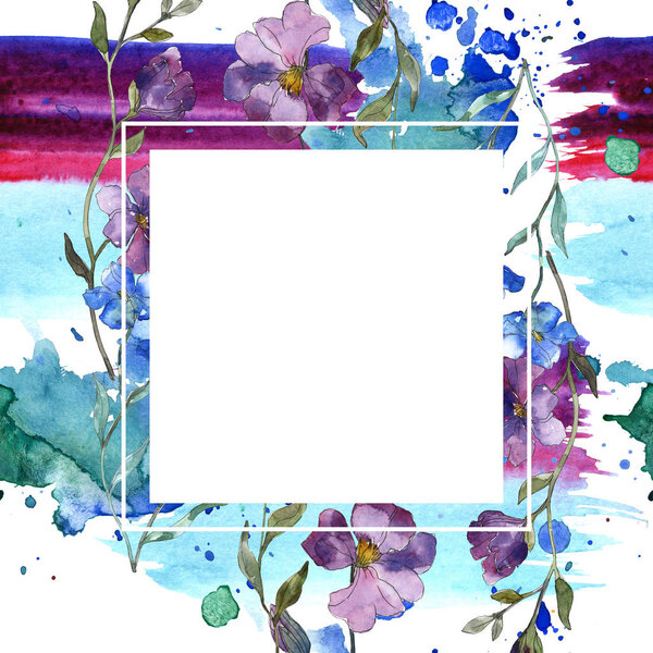 Blue purple flax floral botanical flower. Wild spring leaf wildflower isolated. Watercolor background illustration set. Watercolour drawing fashion aquarelle isolated. Frame border ornament square.