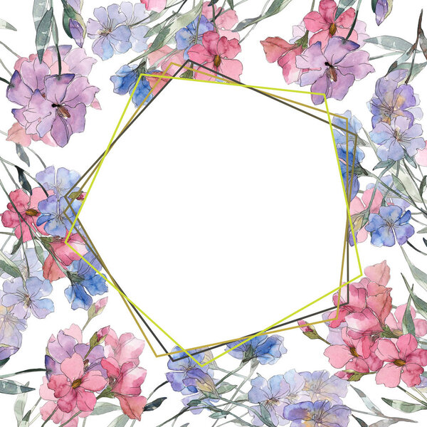 Pink and purple flax floral botanical flower. Wild spring leaf wildflower isolated. Watercolor background illustration set. Watercolour drawing fashion aquarelle. Frame border ornament square.