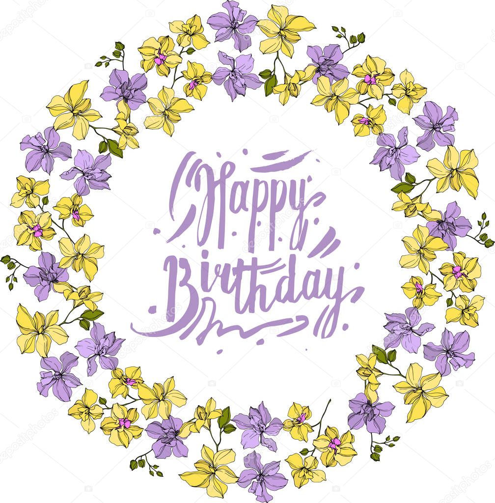 Vector wreath of orchid flowers isolated on white with happy birthday lettering