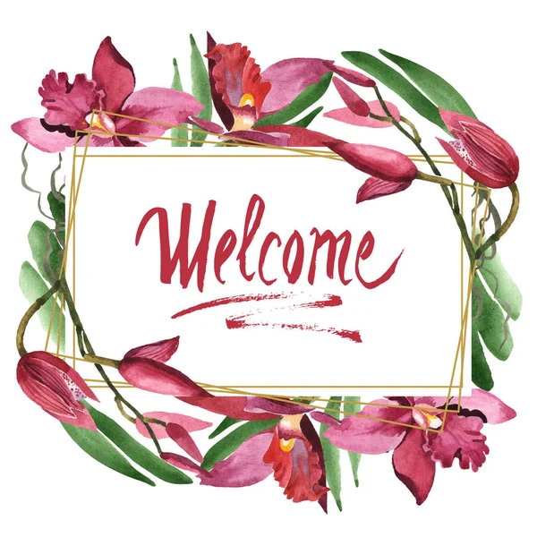 Marsala orchids with green leaves isolated on white. Watercolor background illustration set. Frame border ornament with welcome lettering. — Stock Photo