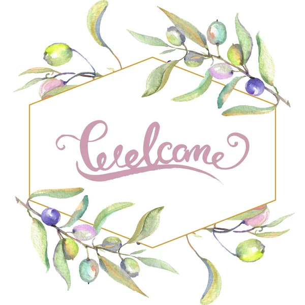 Olive branches with green fruit and leaves isolated on white. Watercolor background illustration set. Frame ornament with welcome lettering. — Stock Photo