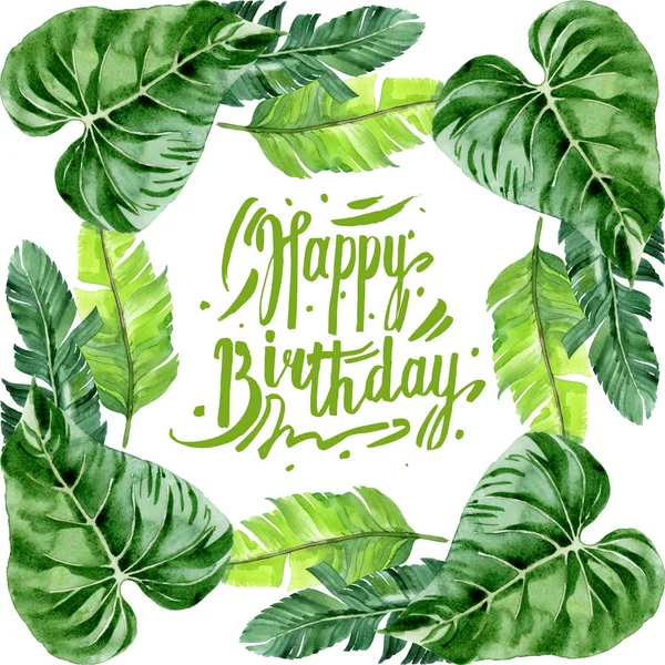 Exotic tropical hawaiian palm tree leaves isolated on white. Watercolor background illustration set. Frame ornament with happy birthday lettering. — Stock Photo