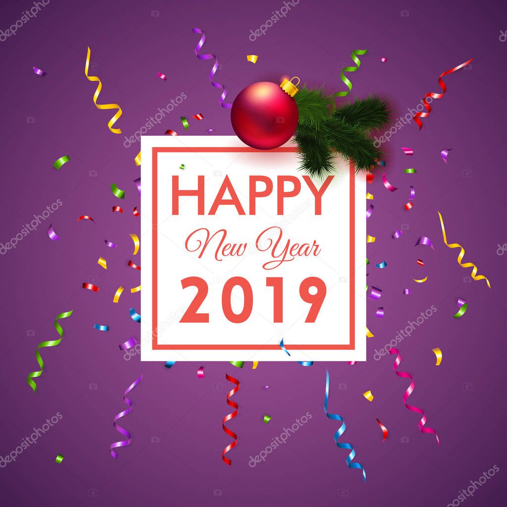 Red central Happy New Year 2019 text in white square frame with Christmas ball and green branch on top. Purple background with colored confetti.