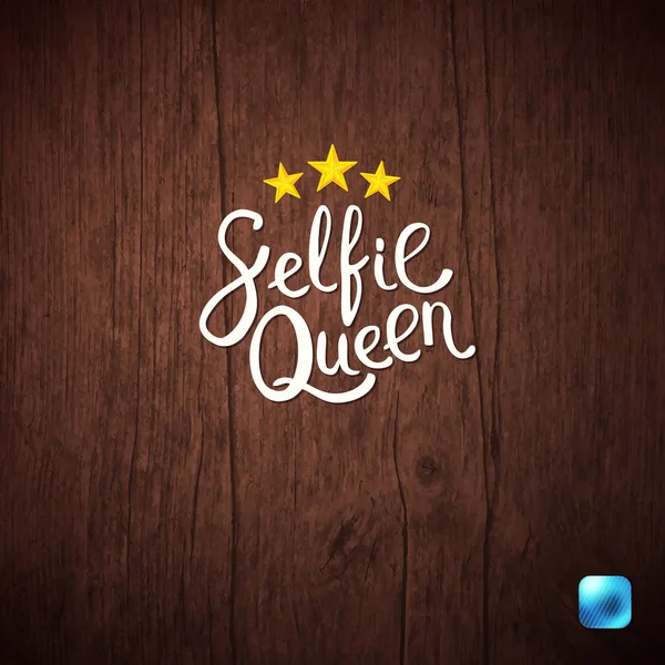Selfie Kraliçe Metinler Yazı Tipi Stili Soyut Ahşap Arka Plan — Stok Vektör