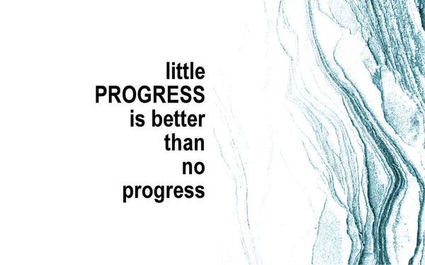 Inspirational Motivational Quote Life Wisdom Little Progress Better Progress — Stock Photo, Image