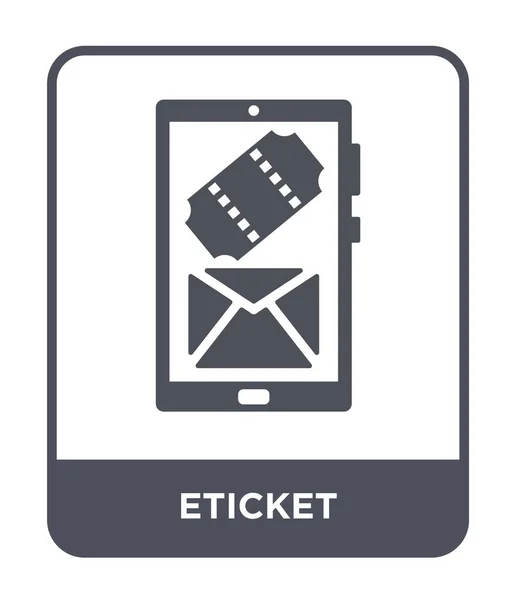 Eticket Εικονίδιο Στην Μοντέρνα Στυλ Σχεδιασμού Eticket Εικονίδιο Που Απομονώνονται — Διανυσματικό Αρχείο