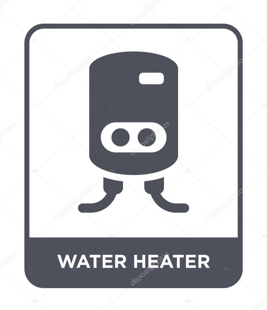 water heater icon in trendy design style. water heater icon isolated on white background. water heater vector icon simple and modern flat symbol.