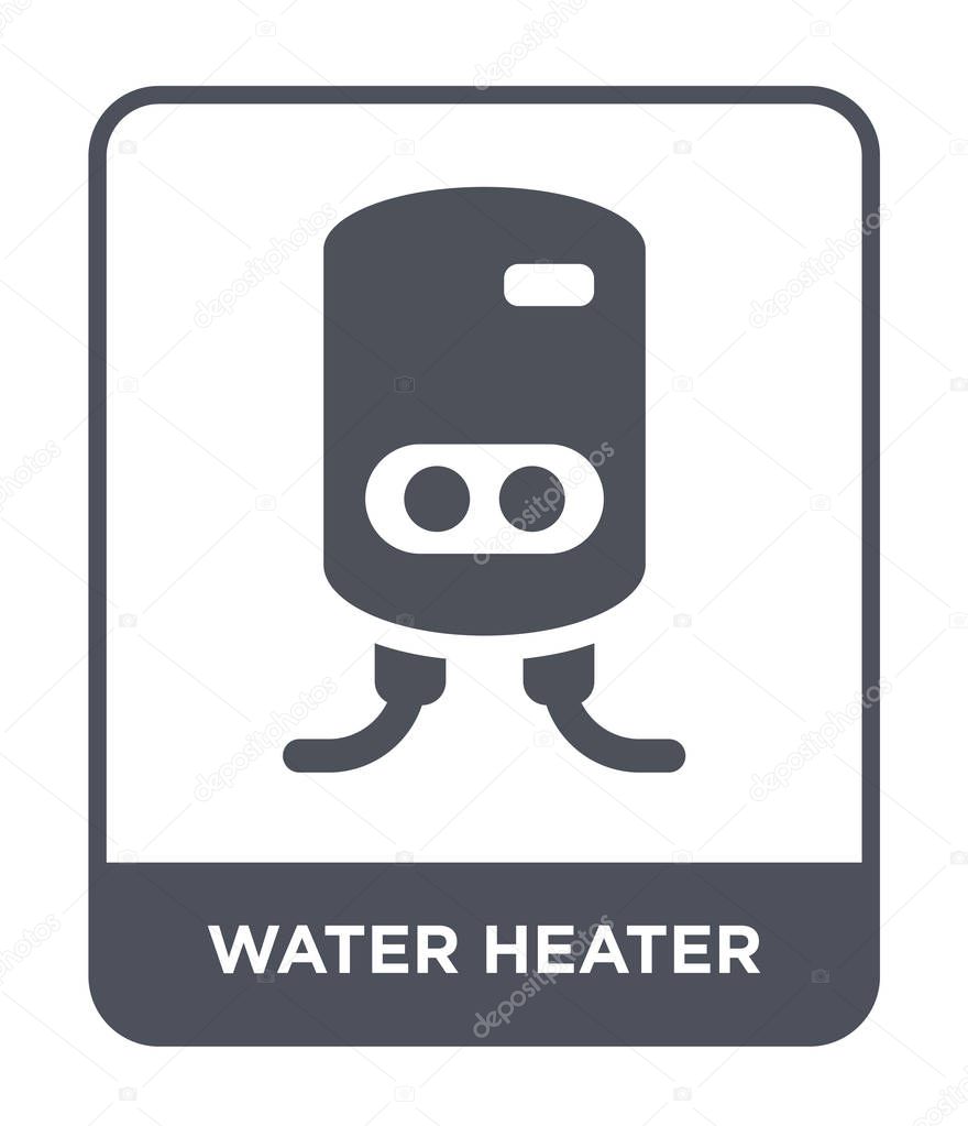 Water heater icon in trendy design style. water heater icon isolated on white background. water heater vector icon simple and modern flat symbol.