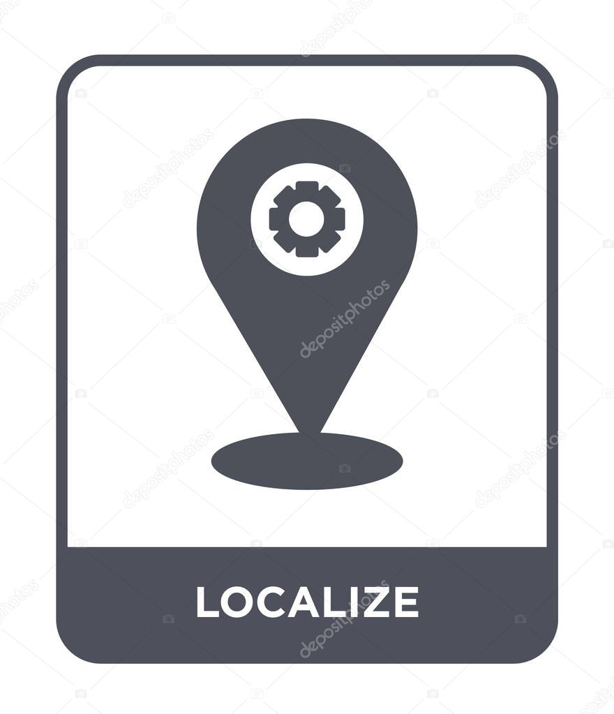 localize icon in trendy design style. localize icon isolated on white background. localize vector icon simple and modern flat symbol.