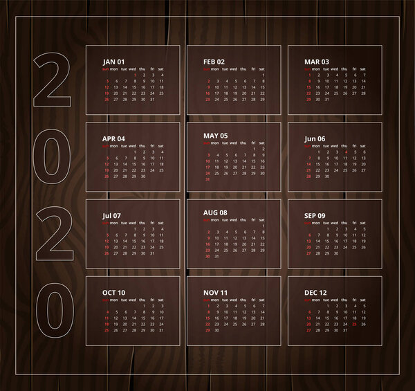 Calendar 2020 in English. Week Starts Sunday. Vertical format. Calendar grid on a wooden background framed by spruce branches with cones. Vector illustration
