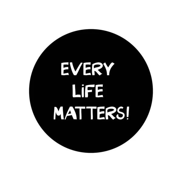 Every Life Matters Quote Human Rights Lettering Modern Scandinavian Style — Stock Vector