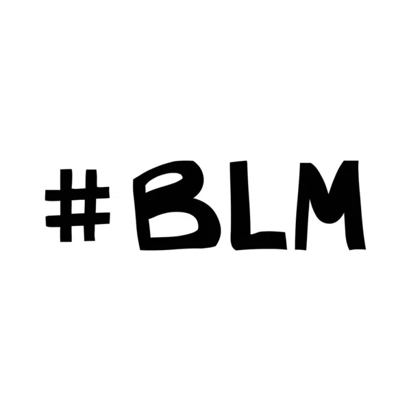 Blm Vidas Negras Importam Citação Sobre Direitos Humanos Letras Estilo —  Vetores de Stock