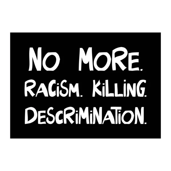 More Racism Killing Descrimination Quote Human Rights Lettering Modern Scandinavian — Stock Vector