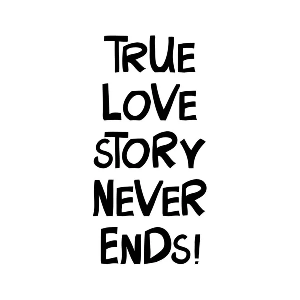 True Love Story Never Ends Cute Hand Drawn Lettering Modern — Stock Vector