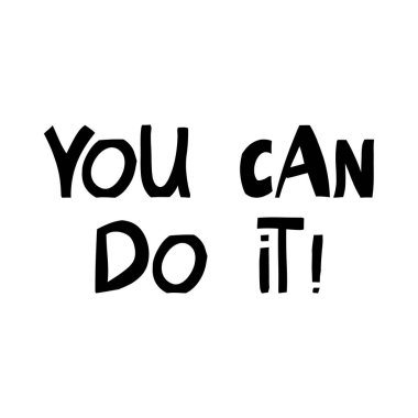 Başarabilirsin. Motivasyon alıntısı. Modern İskandinav tarzında sevimli el yazmaları. Beyaz arka planda izole edilmiş. Vektör stok illüstrasyonu.