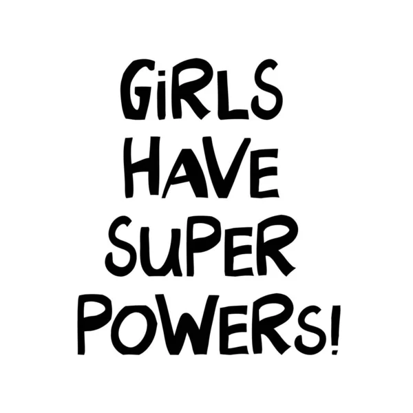 Las Chicas Tienen Superpoderes Lindo Texto Dibujado Mano Estilo Escandinavo — Archivo Imágenes Vectoriales