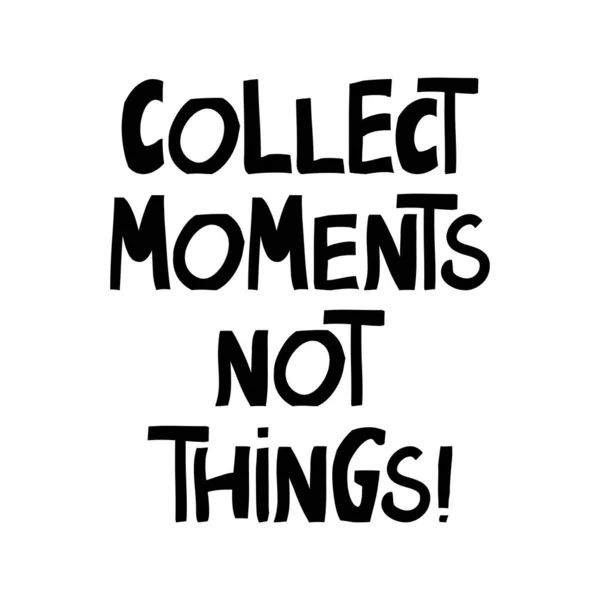 Collect Moments Things Cute Hand Drawn Lettering Modern Scandinavian Style — Stock Vector