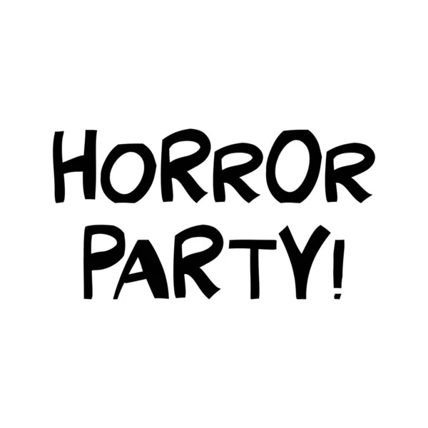 Fiesta Terror Cita Halloween Lindo Texto Dibujado Mano Estilo Escandinavo — Archivo Imágenes Vectoriales