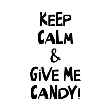 Sakin ol ve bana şeker ver. Cadılar Bayramı sözü. Modern İskandinav tarzında sevimli el yazmaları. Beyazda izole edilmiş. Vektör stok illüstrasyonu.