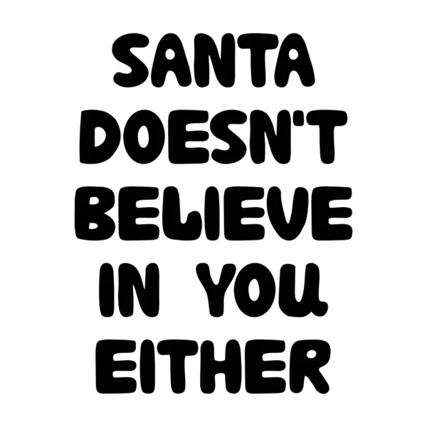 산타도 당신을 않아요 재밌는 크리스마스 구절이군 티셔츠인 크리스마스 카드에 있습니다 — 스톡 벡터